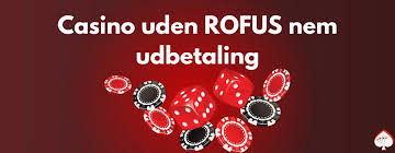 Hurtig Udbetaling Casino Uden ROFUS - Find Din Favorit 1097210130 Hurtig Udbetaling Casino Uden ROFUS - Find Din Favorit 1097210130