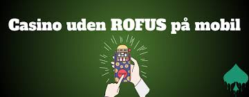 Oplev Online Casino Uden ROFUS Spil Uden Begrænsninger
